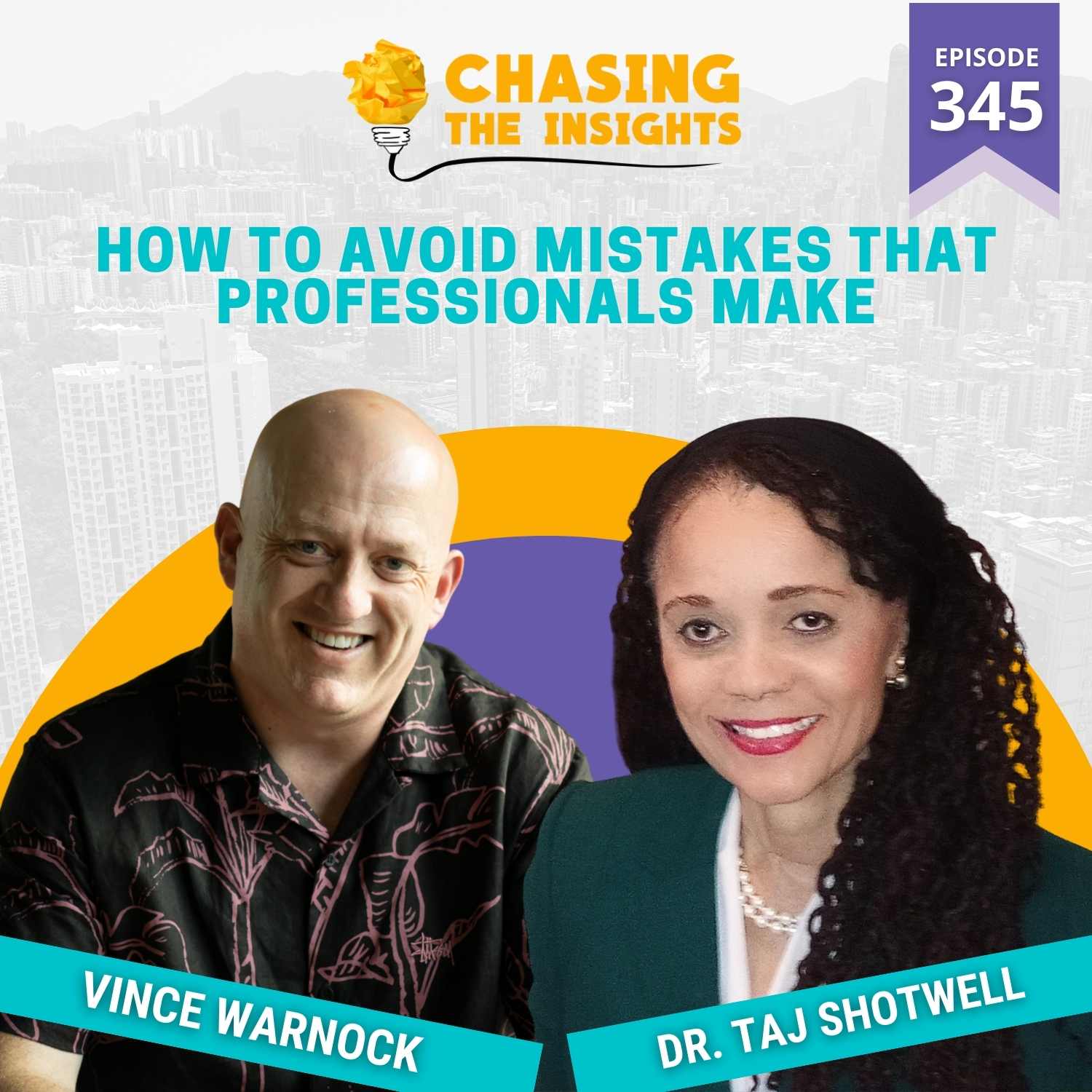 EP345 Dr Taj Shotwell on how to avoid mistakes that professionals