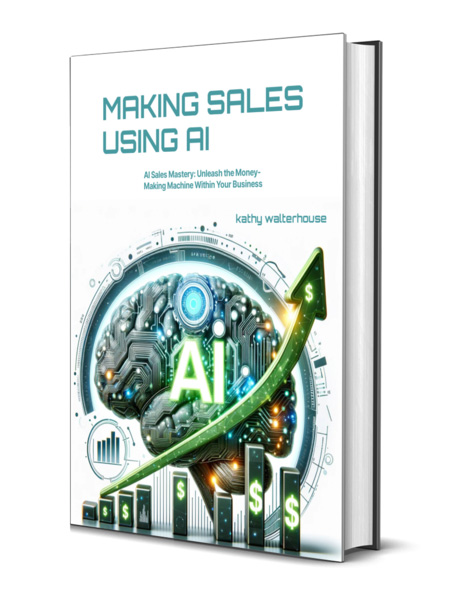 Making-Sales-Using-AI-Book-Cover---Kathy-Walterhouse