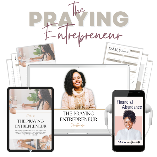 The Praying Entrepreueur Challenge Mock - Christina Ciara Speaks